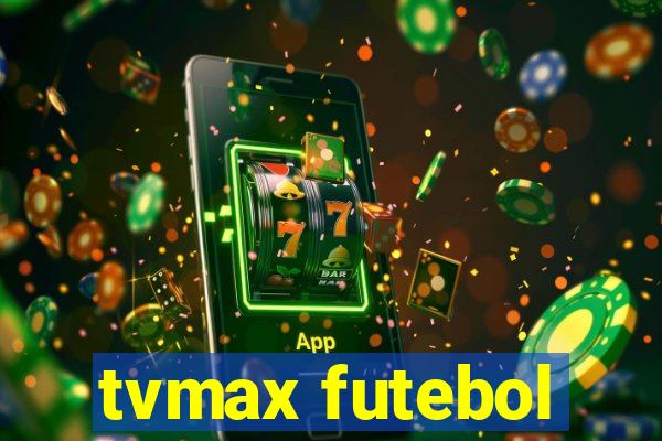 tvmax futebol